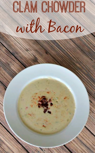 Clam Chowder with Bacon #Recipe #Soup