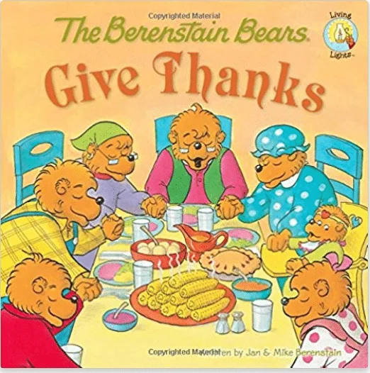 25 Best Thanksgiving Books for Kids: Berenstain Bears Give Thanks 