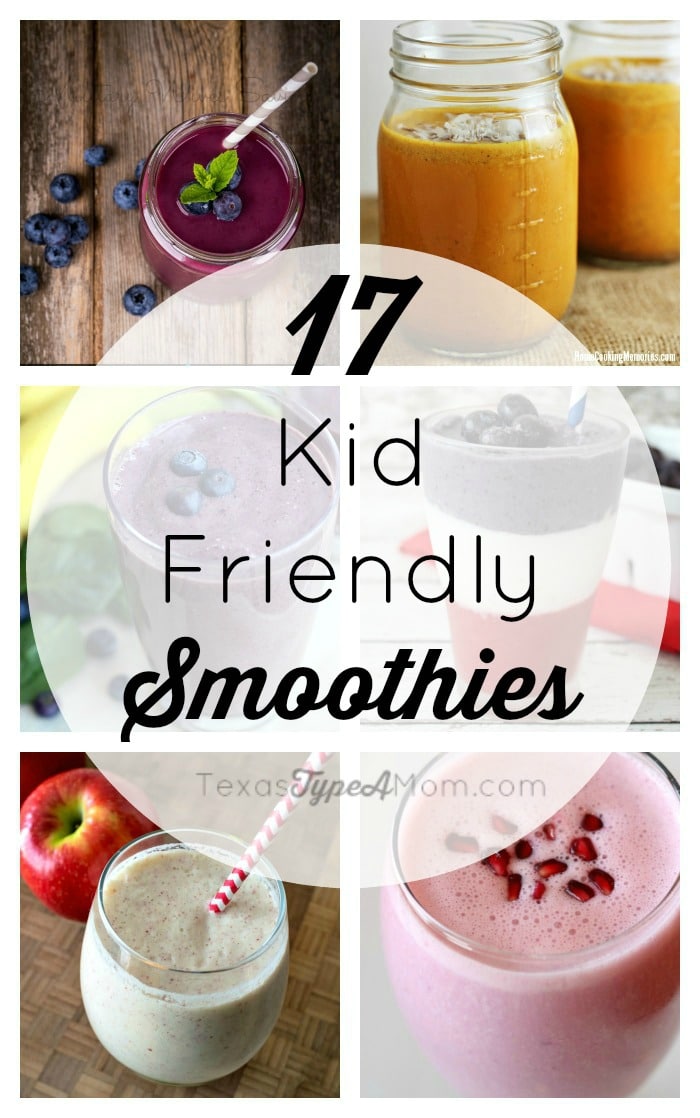 17 Kid Friendly Smoothies