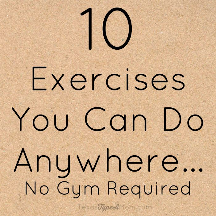 10 Exercises You Can Do Anywhere