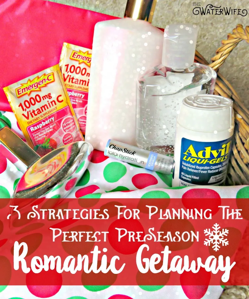 3 Strategies for Planning the Perfect Pre-Season Romantic Getaway Plan 