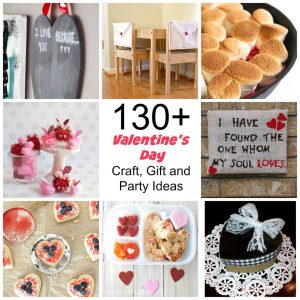 130+ Valentine's Day Craft, Gift, and Party Ideas
