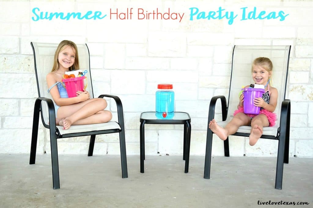 Summer Half Birthday Party Ideas