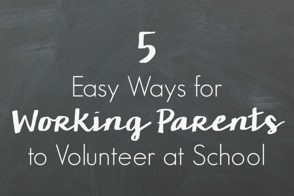 Being a working parent can be tough, but there's no excuse not to volunteer with these 5 Easy Ways for Working Parents to Volunteer at School!