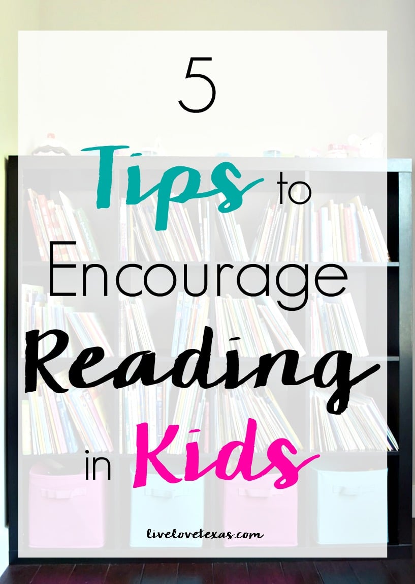 5 Tips to Encourage Reading in Kids