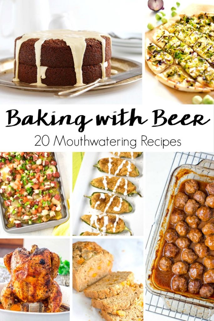 From savory to sweet, 20 Baking with Beer Recipes where you can get the flavors of your favorite drink in your food!
