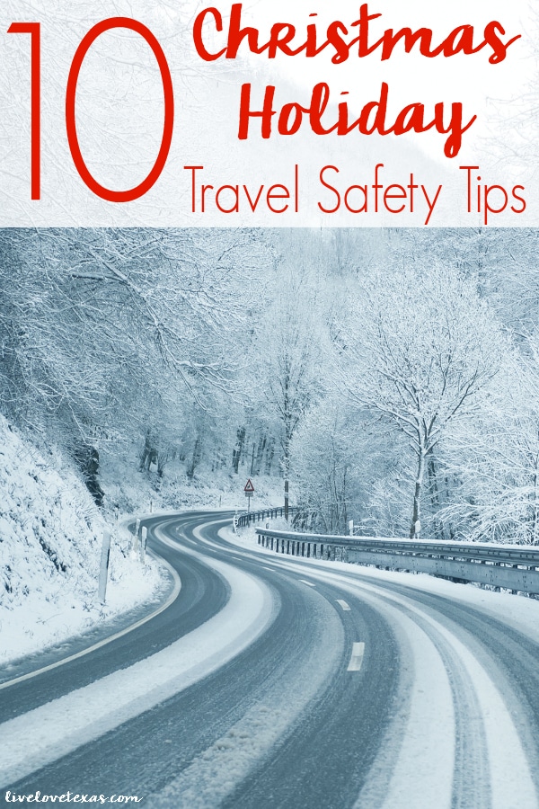 Whether you're driving across town or the opposite side of the country, these 10 Christmas Holiday Travel Safety Tips will help keep you safe!