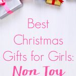 What is the best Christmas gift for girls? Here are 5 Non Toy Ideas that parents and kids alike will love and that will leave a lasting memory.