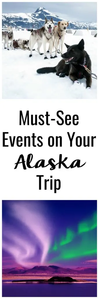 Visiting Alaska is likely a once-in-a-lifetime trip, but there's a way to make it even more unforgettable. Make sure to check out these 5 Major Events in Alaska You Need to See to Have the Best Alaska Trip!