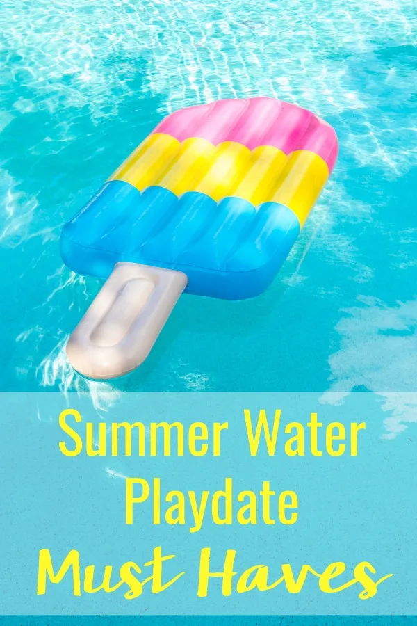 Don't overthink kids summer water playdate must haves. There are only 5 essentials you need and they're all super simple. Here's exactly what you need to have an easy, fun, and memorable summer!