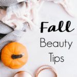 As the seasons change, your beauty routine should too. Here are 5 fall beauty tips to help you look your best! From fashion to health, this list of tips has got you covered!