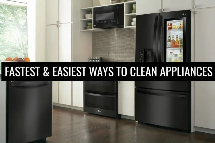 Don't spend any more time cleaning than you have time. These are the 5 Fastest & Easiest Ways to Clean Kitchen Appliances and get on with your life. Simplify your chores with these hacks to make life easier!