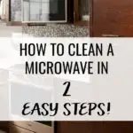 Stop spending time scrubbing your microwave. Learn how to clean a microwave quickly in just two easy steps!