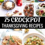 Stop lettingThanksgiving meal prep overwhelm you! Free up space and save time with these 25 Thanksgiving Crockpot recipes! From appetizer and desserts to main and side dishes. There's a slow cooker Thanksgiving recipe for everyone!