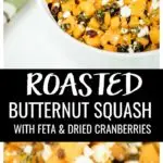 This Roasted Butternut Squash recipe has all the flavors of fall and makes an unexpectedly delicious Thanksgiving side dish. Easy to make and with fresh veggies! #recipes #thanksgiving #sidedishes #butternutsquash #cranberries #veggiesidedish #thanksgivingveggies #thanksgivingrecipes #squashrecipe
