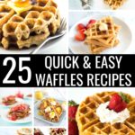 These 25 Quick & Easy Waffles Recipes range from basic and sweet to creative and savory. They're the perfect waffles recipes for every breakfast or brunch.