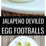 Jalapeno-Deviled-Egg-Footballs