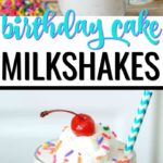 Save yourself time and money on baking an elaborate cake for parties. Instead try this fast and easy 4 Ingredient Homemade Birthday Cake Milkshake Recipe!
