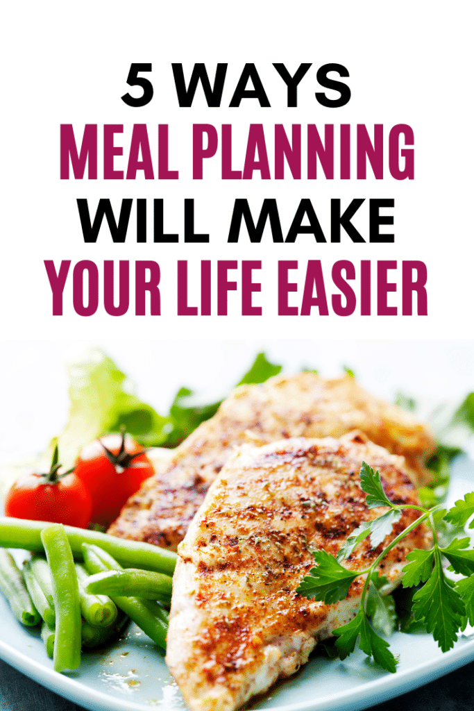 Life can get hectic. Here are 5 Ways Meal Planning Can Make Your Life Easy. These family meal planning tips will help you save time and money.