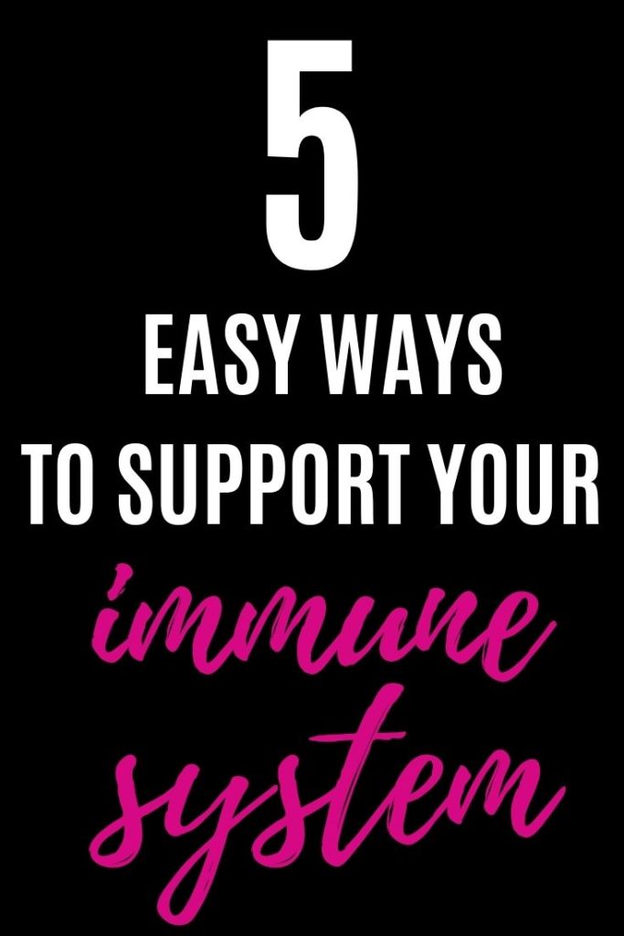 black background with white and pink text overlay: 5 Easy Ways to Support Your Immune System Every Day